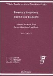 Bioetica e biopolitica. Persona, società e Stato. Ediz. italiana e tedesca. 4.