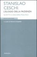 Stanislao Ceschi. L'elogio della pazienza. Scritti e discorsi politici
