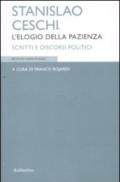 Stanislao Ceschi. L'elogio della pazienza. Scritti e discorsi politici