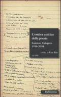 L'ombra assidua della poesia. Lorenzo Calogero 1910-2010. Con DVD