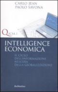 Intelligence economica. Il ciclo dell'informazione nell'era della globalizzazione