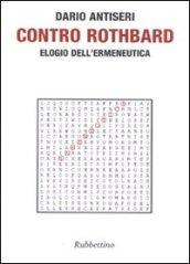 Contro Rothbard. Elogio dell'ermeneutica