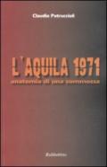 L'Aquila 1971. Anatomia di una sommossa