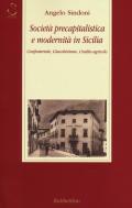 Società precapitalistica e modernità in Sicilia. Confraternite, giacobinismo, credito agricolo