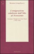 L'emigrazione calabrese dall'Otto al Novecento. Giuseppe Silipigni da Gioia Tauro a New York