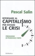 Ritornare al capitalismo per evitare le crisi