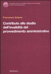 Contributo allo studio dell'invalidità del provvedimento amministrativo