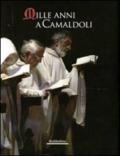 Mille anni a Camaldoli