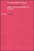 Con atti e con parole. Saggi sul pensiero linguistico di Leopardi