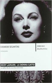 Hedy Lamarr, la donna gatto