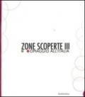 Zone scoperte III. Omaggio all'Italia
