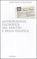 Antropologia filosofica del diritto e della politica
