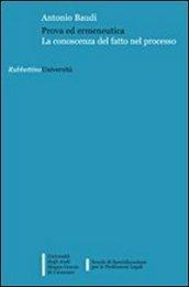 Prova ed ermeneutica. La conoscenza del fatto nel processo