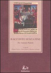 Racconto senza fine. Per Antonio Pioletti