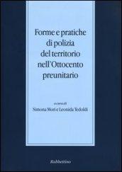 Forme e pratiche di polizia del territorio nell'Ottocento preunitario