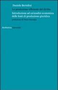 La produzione efficiente del diritto. Introduzione ad un'analisi economica delle fonti di produzione giuridica