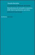 La produzione efficiente del diritto. Introduzione ad un'analisi economica delle fonti di produzione giuridica