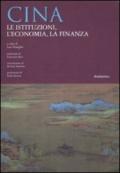 Cina. Le istituzioni, l'economia, la finanza
