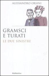 Gramsci e Turati: Le due sinistre (Saggi)