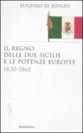 Il Regno delle due Sicilie e le potenze europee. 1830-1861