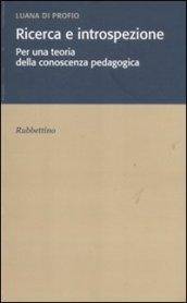 Ricerca e introspezione. Per una teoria della conoscenza pedagogica