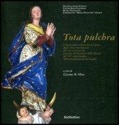 Tota Pulchra. Catalogo della mostra (Gerace, 10 agosto-5 settembre 2004). Ediz. illustrata