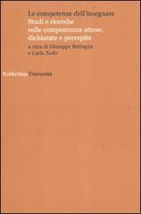 Le competenze dell'insegnare. Studi e ricerche sulle competenze attese, dichiarate e percepite