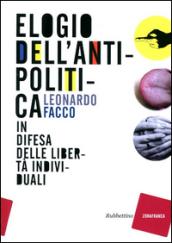 Elogio dell'antipolitica: In difesa delle libertà individuali (Zonafranca)