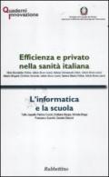 Efficienza e privato nella sanità italiana-L'informatica e la scuola
