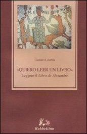 «Quiero leer un livro» leggere il «Libro de Alexandre»