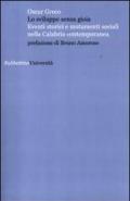 Lo sviluppo senza gioia. Eventi storici e mutamenti sociali nella Calabria contemporanea