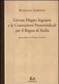 Giovan Filippo Ingrassia e le costituzioni protomedicali per il Regno di Sicilia