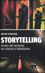 Storytelling. Forme del racconto tra cinema e televisione