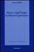 Mons. Luigi Drago: il «vescovo parroco»