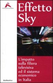 Effeto Sky. L'impatto sulla filiera televisiva ed il sistema economico in Italia