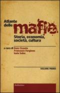 Atlante delle mafie (vol 1): Storia, economia, società, cultura