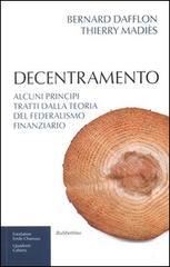 Decentramento. Alcuni principi tratti dalla teoria del federalismo finanziario