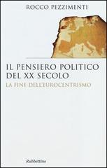 Il pensiero politico del XX secolo. La fine dell'eurocentrismo