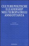 Culture politiche e leadership nell'Europa degli anni Ottanta