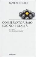 Conservatorismo: sogno e realtà