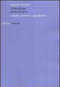 Il liberalismo preso sul serio. Libertà, proprietà, uguaglianza