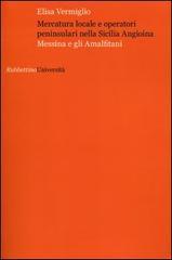 Mercatura locale e operatori peninsulari nella sicilia angioina. Messina e gli amalfitani