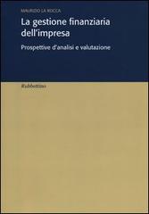 La gestione finanziaria dell'impresa. Prospettive d'analisi e valutazione