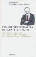 L'imprenditorialità di Israel Kirzner: L'etica della proprietà e la moralità del profitto nel libero mercato imperfetto (Saggi)