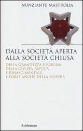 Dalla società aperta alla società chiusa