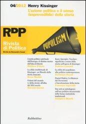 Rivista di politica (2012). 4.Henry Kissinger. L'azione politica e il senso (imprevedibile) della storia