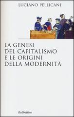 La genesi del capitalismo e le origini della modernità