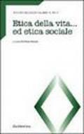 Etica della vita ed etica sociale