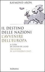 Il destino delle nazioni, l'avvenire dell'Europa