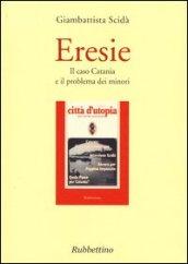 Eresie. Il caso Catania e il problema dei minori